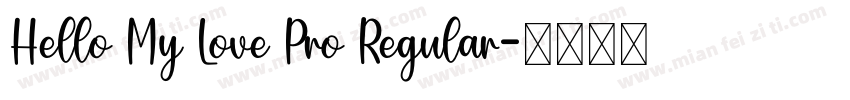 Hello My Love Pro Regular字体转换